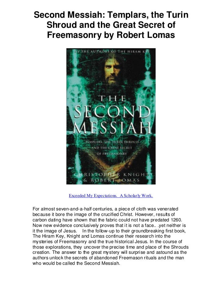 The Second Messiah: Templars, the Turin Shroud and the Great Secret of Freemasonry